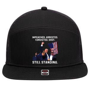 Impeached Arrested Convicted Shot Still Standing Trump 2024 7 Panel Mesh Trucker Snapback Hat