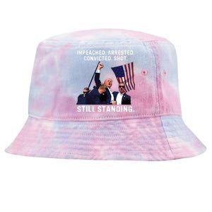 Impeached Arrested Convicted Shot Still Standing Trump 2024 Tie-Dyed Bucket Hat