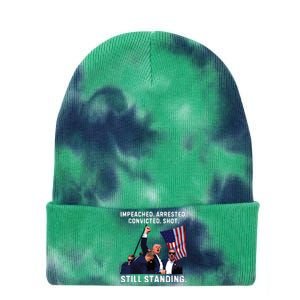 Impeached Arrested Convicted Shot Still Standing Trump 2024 Tie Dye 12in Knit Beanie