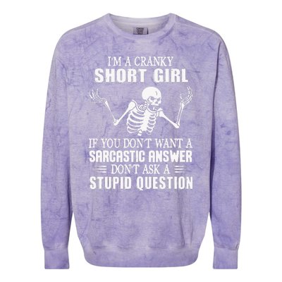 IM A Cranky Short Girl If You DonT Want Colorblast Crewneck Sweatshirt