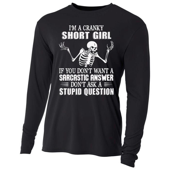 IM A Cranky Short Girl If You DonT Want Cooling Performance Long Sleeve Crew