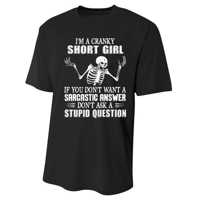 IM A Cranky Short Girl If You DonT Want Performance Sprint T-Shirt