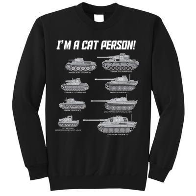 I'm A Cat Person WWII German Tanks Sweatshirt
