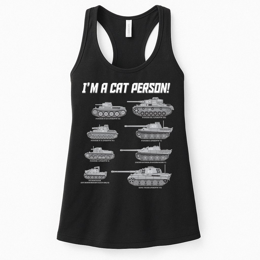 I'm A Cat Person WWII German Tanks Womens Tank Top