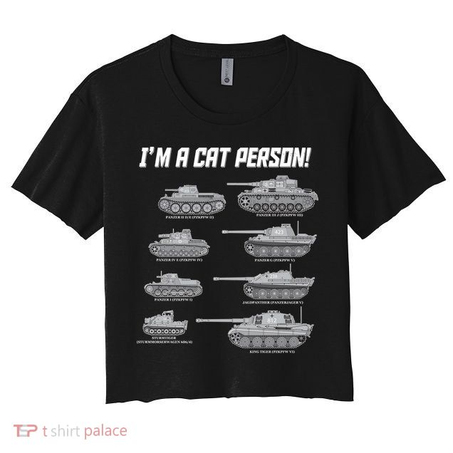 I'm A Cat Person WWII German Tanks Crop Top