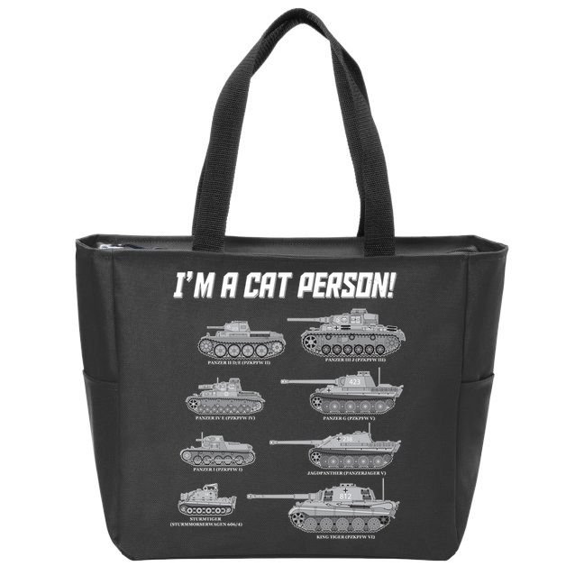 I'm A Cat Person WWII German Tanks Zip Tote Bag