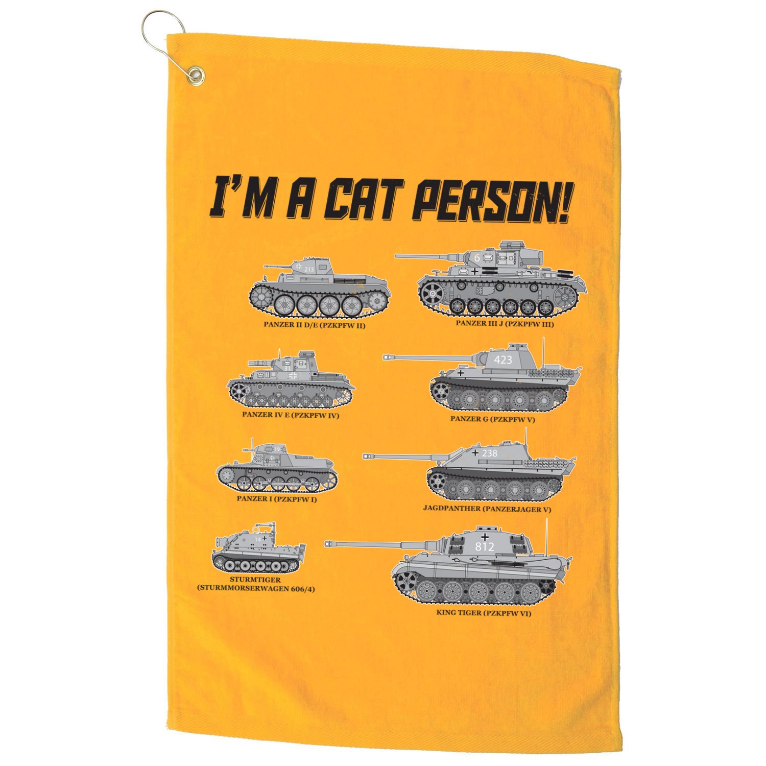 I'm A Cat Person WWII German Tanks Golf Towel