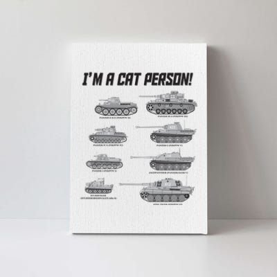 I'm A Cat Person WWII German Tanks Canvas