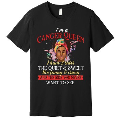 I'm A Cancer Queen Horoscope Zodiac Sign Astrology Premium T-Shirt