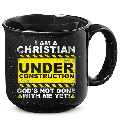 Im A Christian Under Construction Gods Not Done With Me 15oz Campfire Ceramic Mug