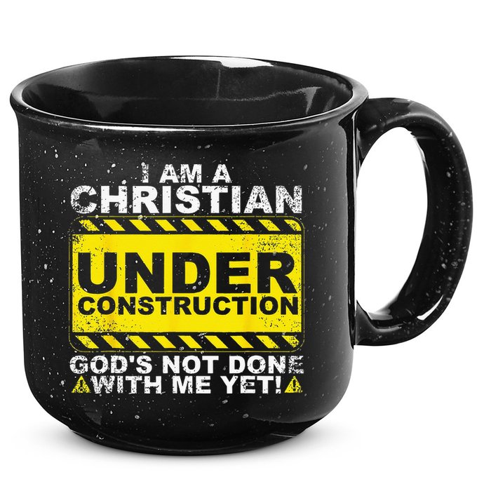 Im A Christian Under Construction Gods Not Done With Me 15oz Campfire Ceramic Mug