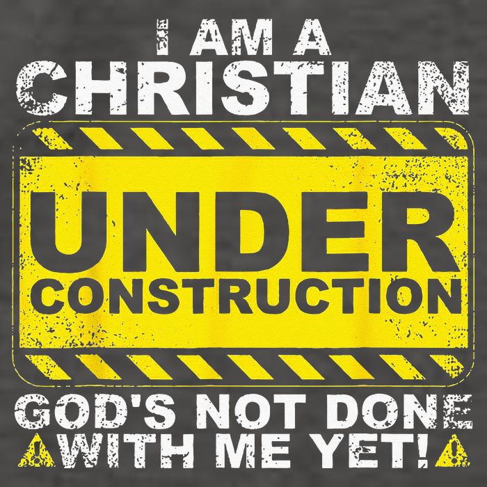 Im A Christian Under Construction Gods Not Done With Me Vector Backpack