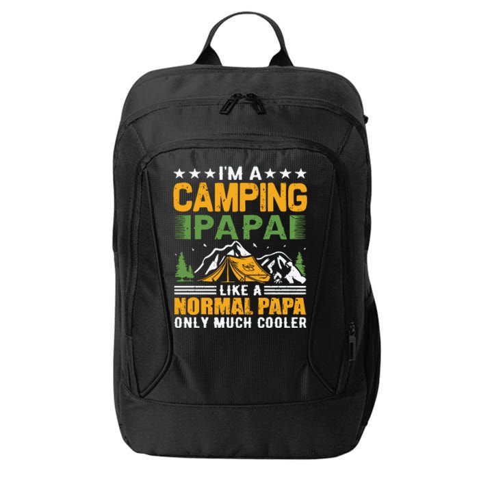 I´m A Camping Papa Like A Normal Papa Only Much Cooler City Backpack