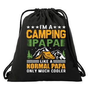 I´m A Camping Papa Like A Normal Papa Only Much Cooler Drawstring Bag