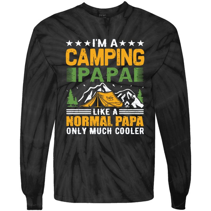 I´m A Camping Papa Like A Normal Papa Only Much Cooler Tie-Dye Long Sleeve Shirt