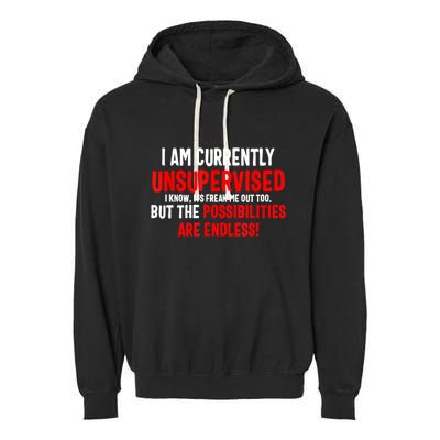 I Am Currently Unsupervised Valentines Day Funny Garment-Dyed Fleece Hoodie