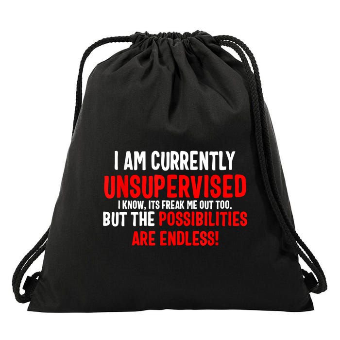 I Am Currently Unsupervised Valentines Day Funny Drawstring Bag