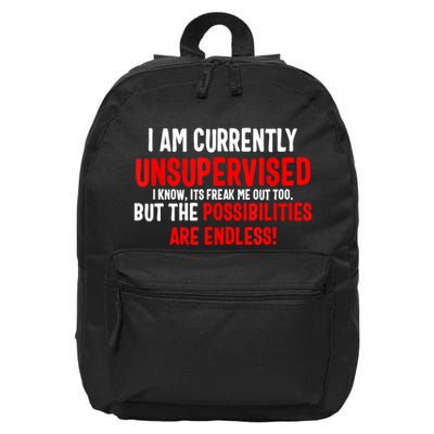 I Am Currently Unsupervised Valentines Day Funny 16 in Basic Backpack