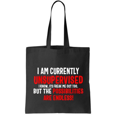 I Am Currently Unsupervised Valentines Day Funny Bag