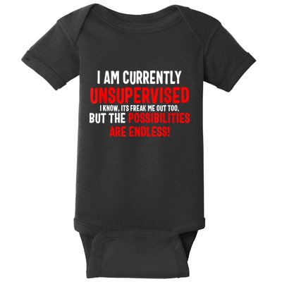 I Am Currently Unsupervised Valentines Day Funny Baby Bodysuit