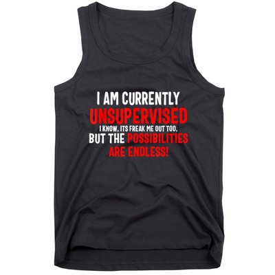 I Am Currently Unsupervised Valentines Day Funny Tank Top