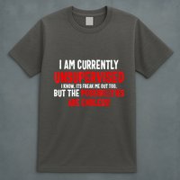 I Am Currently Unsupervised Valentines Day Funny T-Shirt