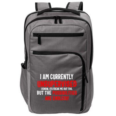 I Am Currently Unsupervised Valentines Day Funny Impact Tech Backpack