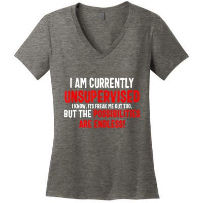 I Am Currently Unsupervised Valentines Day Funny Women's V-Neck T-Shirt