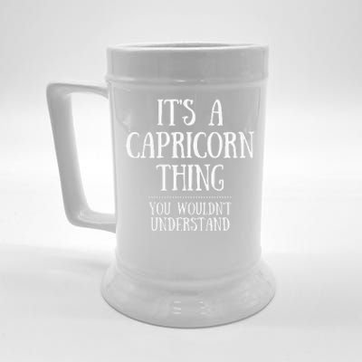 It’s a Capricorn Thing You wouldn’t understand Beer Stein