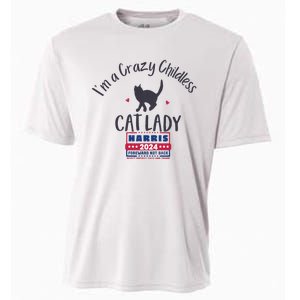 IM A Crazy Childless Cat Lady Kamala Harris 2024 President Cooling Performance Crew T-Shirt