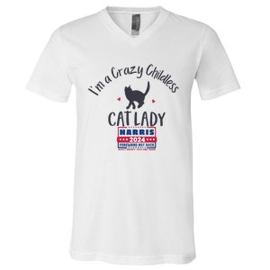 IM A Crazy Childless Cat Lady Kamala Harris 2024 President V-Neck T-Shirt