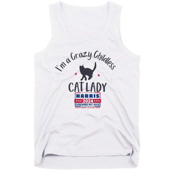 IM A Crazy Childless Cat Lady Kamala Harris 2024 President Tank Top