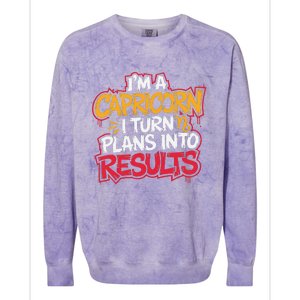 IM A Capricorn I Turn Plans Into Results Funny Capricorn Colorblast Crewneck Sweatshirt