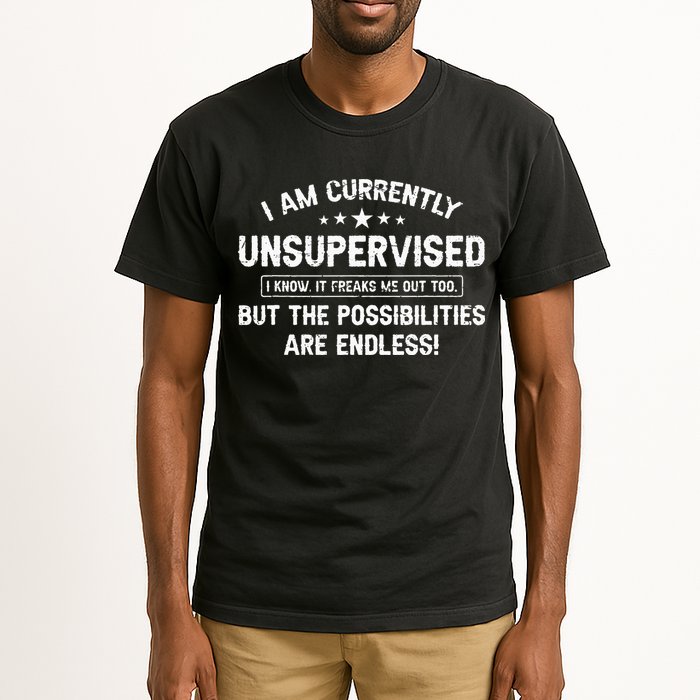 I Am Currently Unsupervised But Possibilities Are Endless Tall T-Shirt