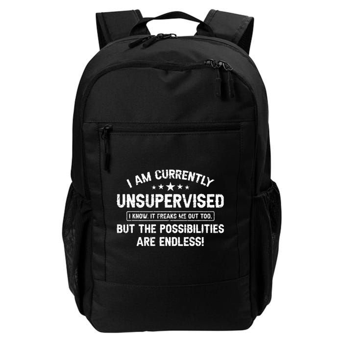 I Am Currently Unsupervised But Possibilities Are Endless Backpack