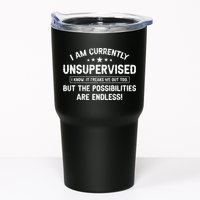 I Am Currently Unsupervised But Possibilities Are Endless Tumbler