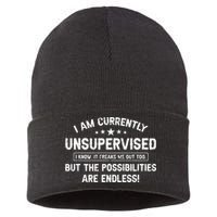 I Am Currently Unsupervised But Possibilities Are Endless Sustainable Knit Beanie