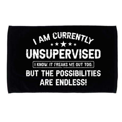 I Am Currently Unsupervised But Possibilities Are Endless Microfiber Hand Towel
