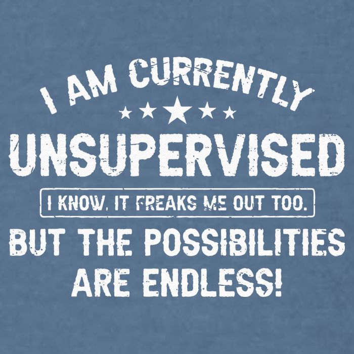 I Am Currently Unsupervised But Possibilities Are Endless Garment-Dyed Sweatshirt