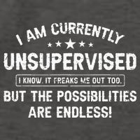 I Am Currently Unsupervised But Possibilities Are Endless Vector Backpack