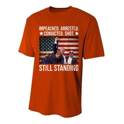 Impeached Arrested Convicted Shot Still Standing Performance Sprint T-Shirt