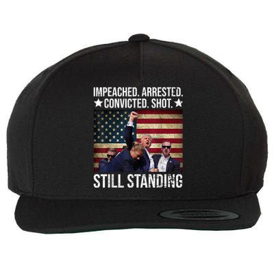 Impeached Arrested Convicted Shot Still Standing Wool Snapback Cap