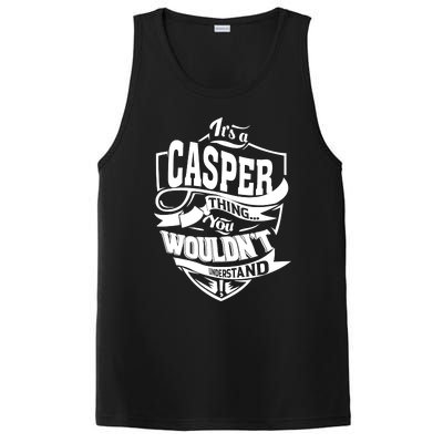 It's A CASPER Thing You Wouldn't Understand Gifts PosiCharge Competitor Tank