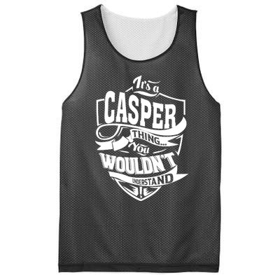 It's A CASPER Thing You Wouldn't Understand Gifts Mesh Reversible Basketball Jersey Tank