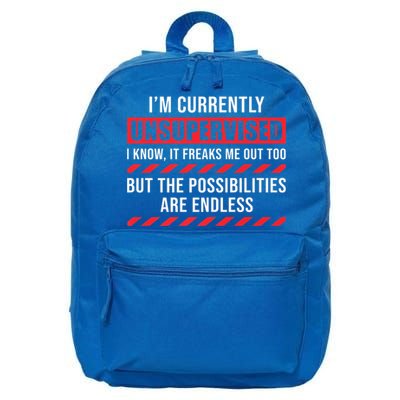 I Am Currently Unsupervised Gift 16 in Basic Backpack