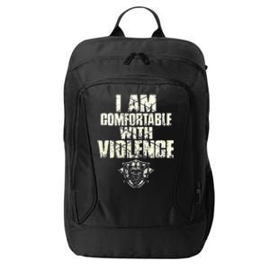 I Am Comfortable With Violence City Backpack