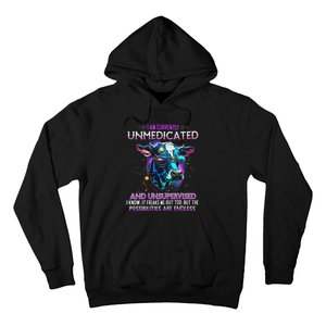 I Am Currently Unmedicated And Unsupervised I Know Funny Cow Hoodie