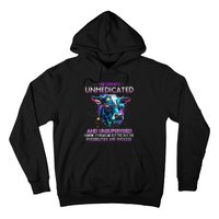 I Am Currently Unmedicated And Unsupervised I Know Funny Cow Hoodie