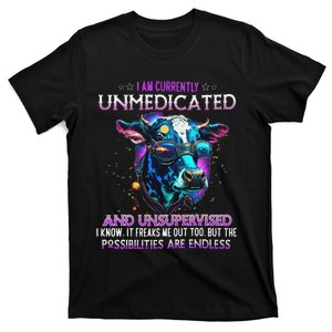 I Am Currently Unmedicated And Unsupervised I Know Funny Cow T-Shirt