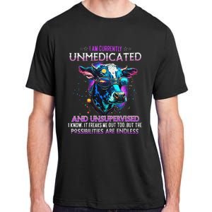 I Am Currently Unmedicated And Unsupervised I Know Funny Cow Adult ChromaSoft Performance T-Shirt